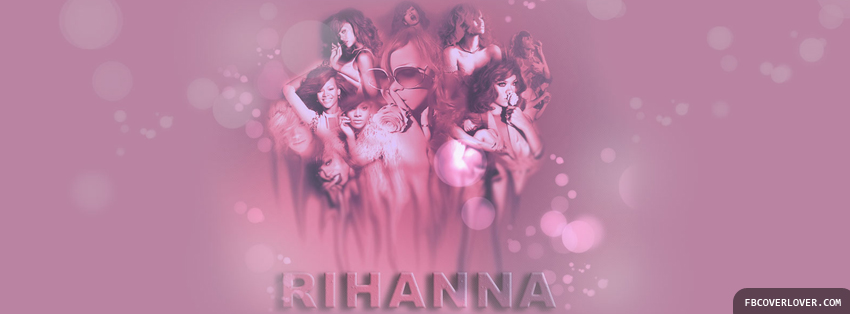 Rihanna 2 Facebook Covers More Celebrity Covers for Timeline