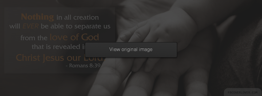 Romans 8:39 Facebook Covers More Religious Covers for Timeline