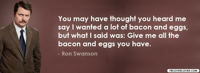 Ron Swanson Loves Bacon Facebook Covers More Funny Covers for Timeline