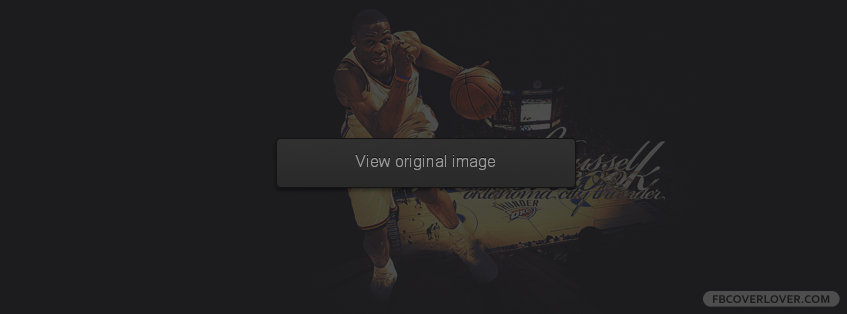 Russell Westbrook 2 Facebook Covers More Basketball Covers for Timeline