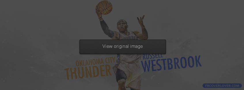 Russell Westbrook 4 Facebook Covers More Basketball Covers for Timeline