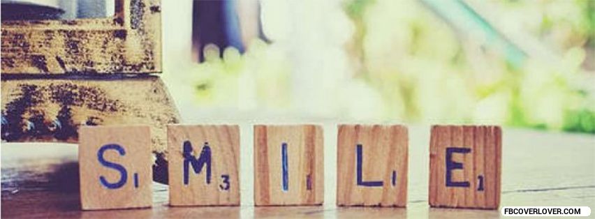 S.M.I.L.E. Facebook Covers More life Covers for Timeline