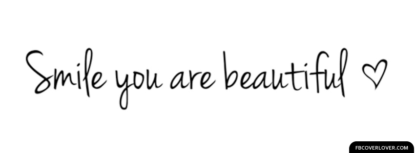 You Are Beautiful Facebook Covers More Quotes Covers for Timeline