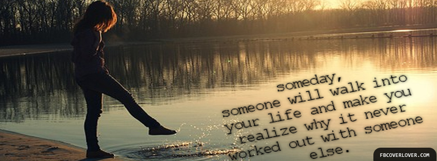 Walk Into Your Life Facebook Covers More Quotes Covers for Timeline