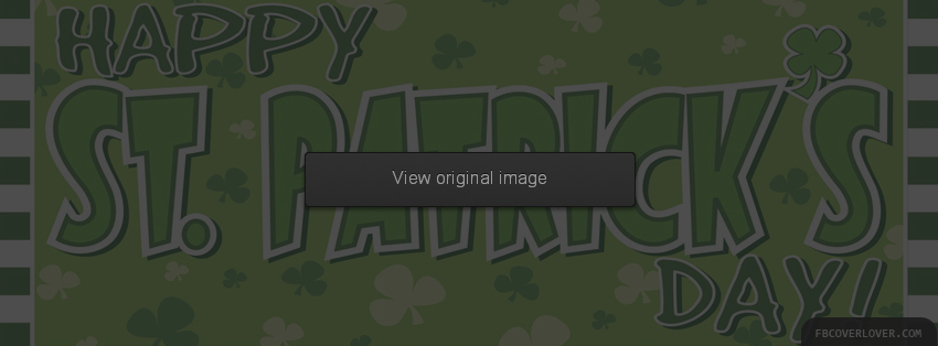 Happy St Patricks Day Facebook Covers More Holidays Covers for Timeline