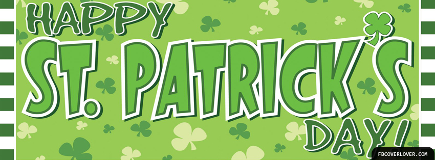 Happy St Patricks Day Facebook Covers More Holidays Covers for Timeline