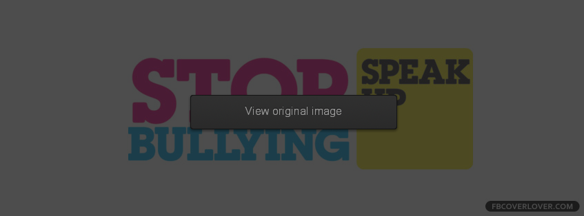 Stop Bullying 2 Facebook Covers More Causes Covers for Timeline