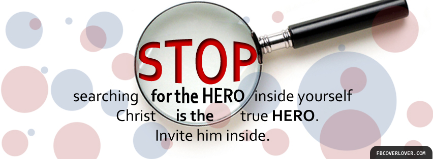 Christ Is The True Hero Facebook Covers More Religious Covers for Timeline