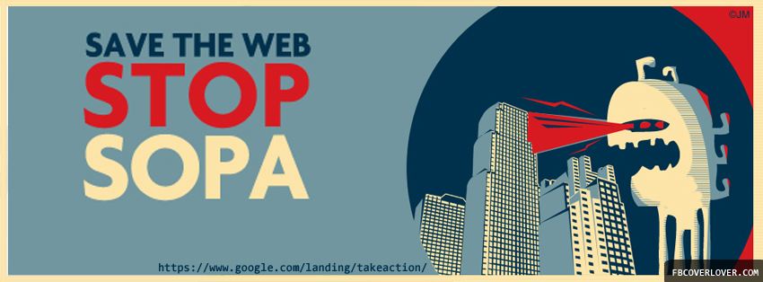 Save The Web Stop SOPA Facebook Timeline  Profile Covers
