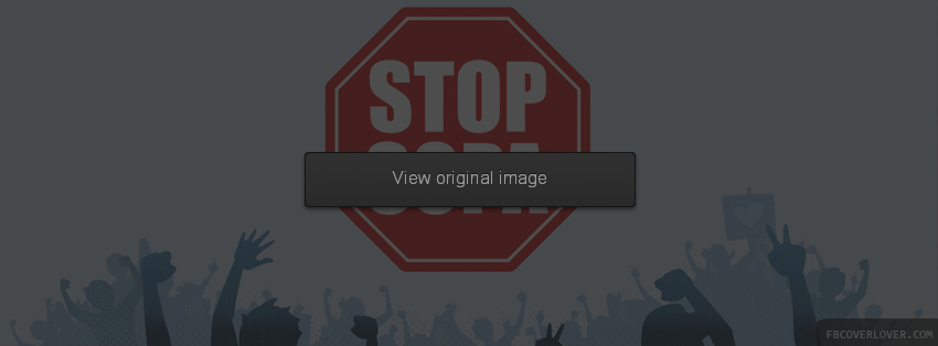Stop SOPA Facebook Covers More Causes Covers for Timeline