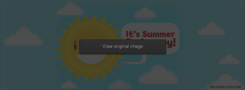Its Summer Be Happy Facebook Covers More Seasonal Covers for Timeline