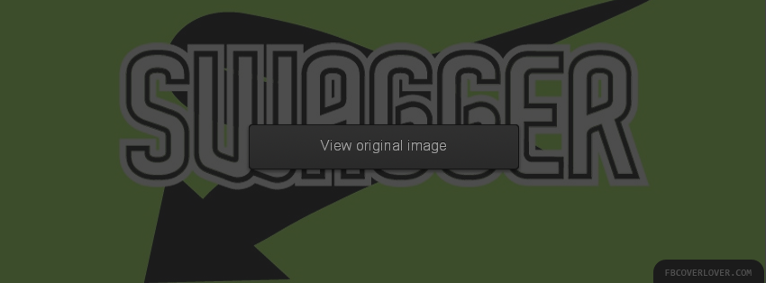 Swagger Facebook Covers More Miscellaneous Covers for Timeline