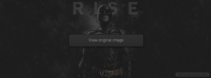The Dark Knight Rises 2 Facebook Covers More Movies_TV Covers for Timeline