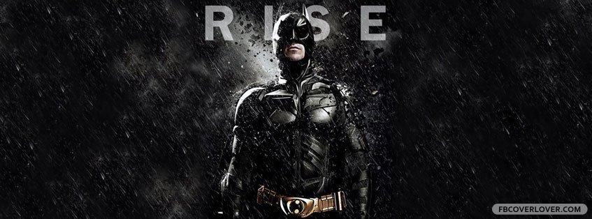 The Dark Knight Rises 2 Facebook Covers More Movies_TV Covers for Timeline