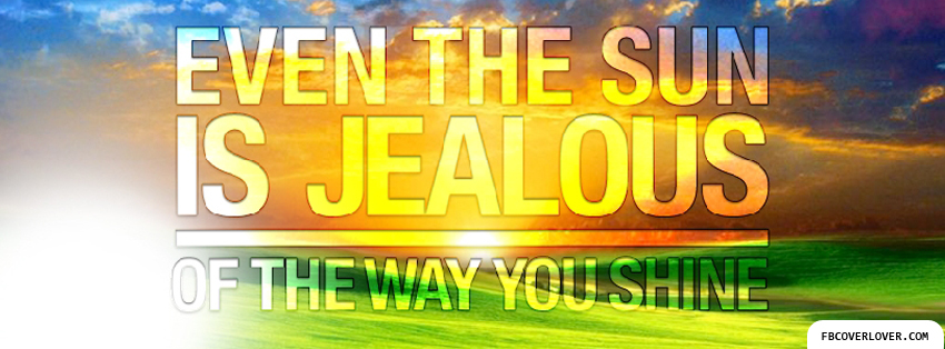 The Way You Shine Facebook Timeline  Profile Covers