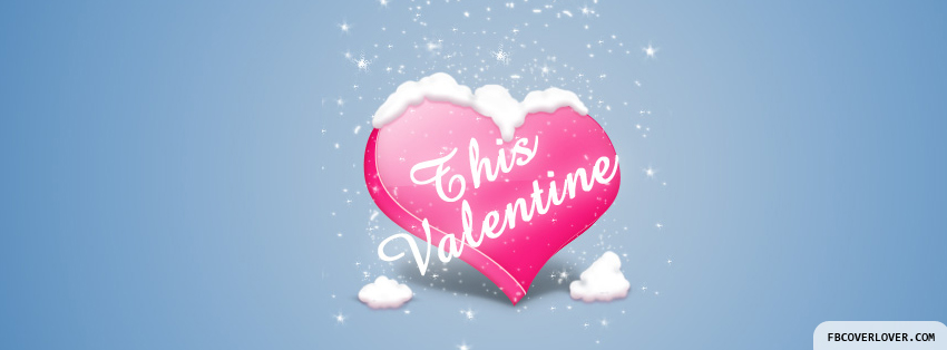 This Valentine Facebook Timeline  Profile Covers