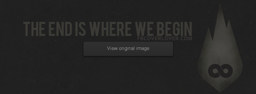 The End Is Where We Begin Facebook Covers More Music Covers for Timeline