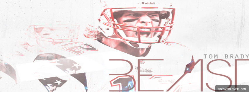 Tom Brady Beast Facebook Covers More Football Covers for Timeline