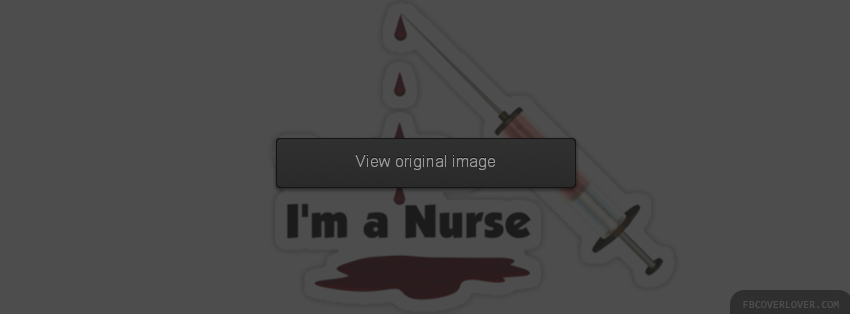 Trust Me Im A Nurse Facebook Covers More Miscellaneous Covers for Timeline