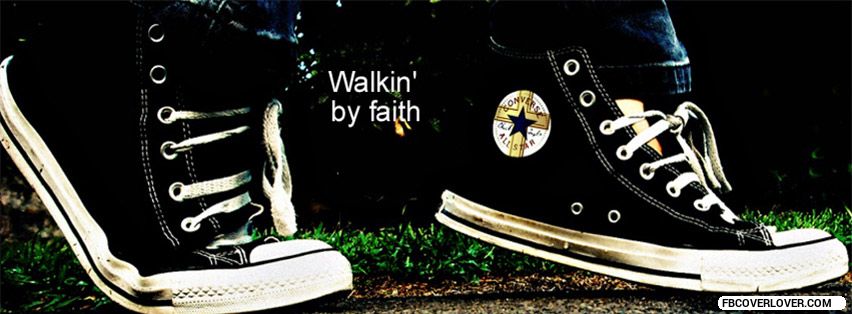 Walking By Faith Facebook Timeline  Profile Covers