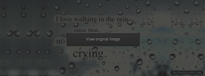I Love Walking In The Rain  Facebook Covers More Emo_Goth Covers for Timeline