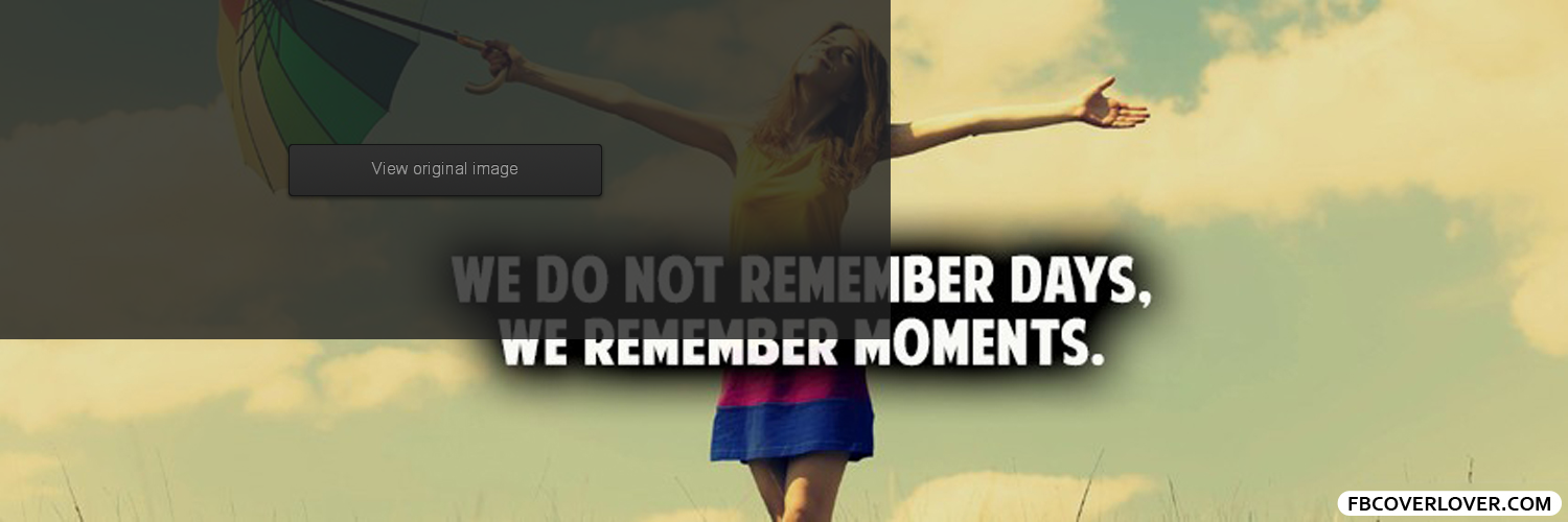 We Remember Moments Facebook Covers More Twitter Covers for Timeline