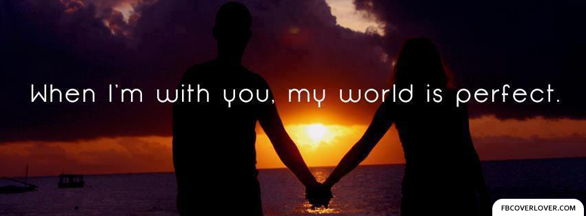 When Im With You Facebook Timeline  Profile Covers