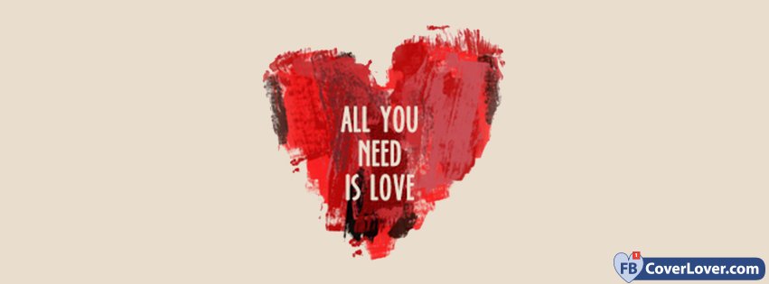 All You Need Is Love