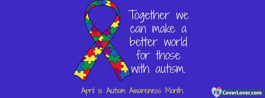 Autism Awareness Day Awareness and Causes Facebook Cover Maker