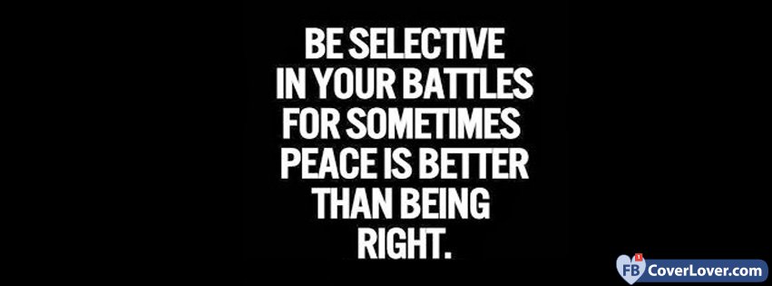 Be Selective In Your Battles