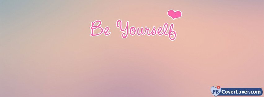 Be Yourself