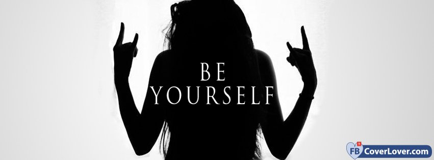 Be Yourself