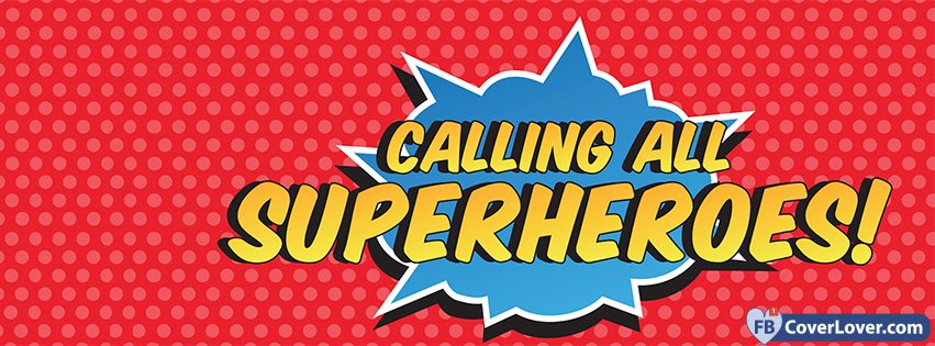Calling All Super Heroes