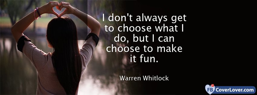 Choose To Make It Fun Quote