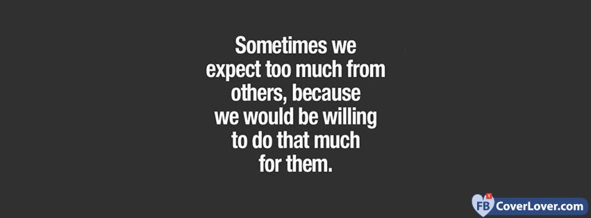 Don't Expect Too Much