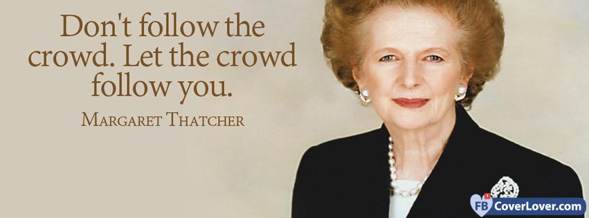 Dont Follow The Crownd Margaret Thatcher 