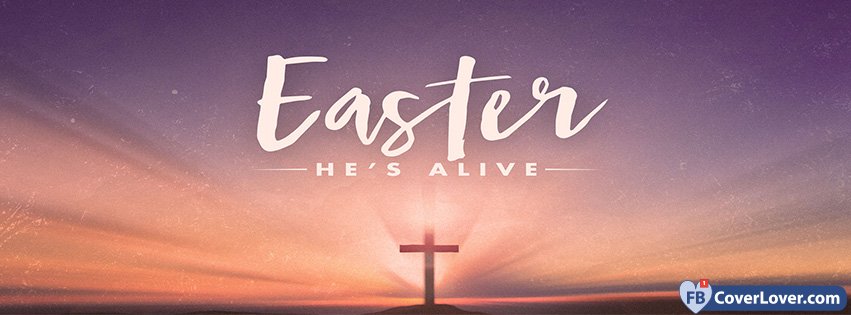 Easters He Is Alive