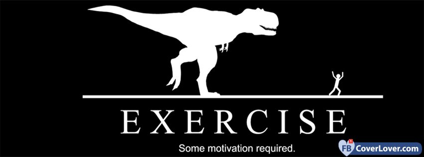 Exersize Some Motivation Required