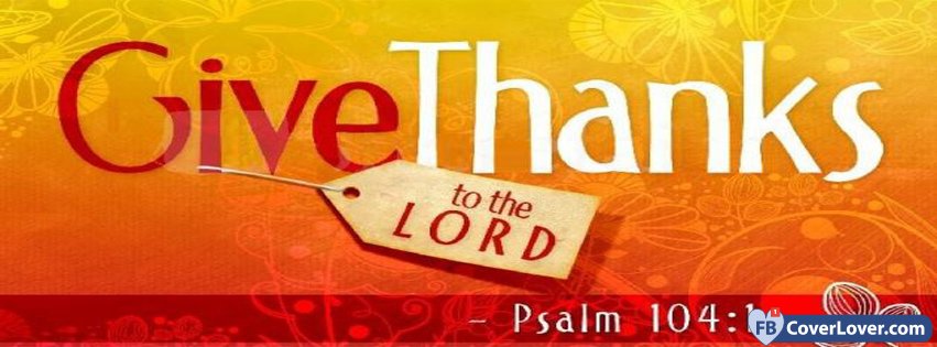 Give Thanks To The Lord 
