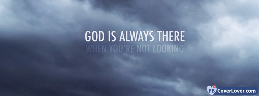 God Is Always There