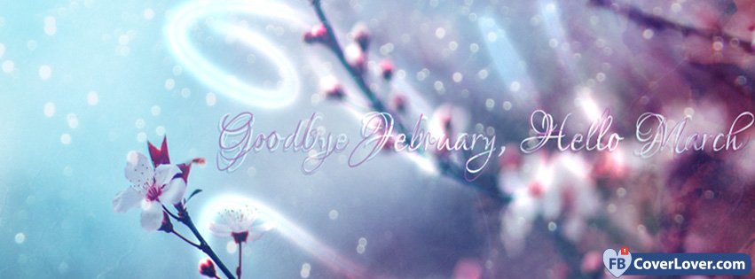 Fbcoverlover : Goodbye February Hello March - Facebook Cover - FREE Downloa...