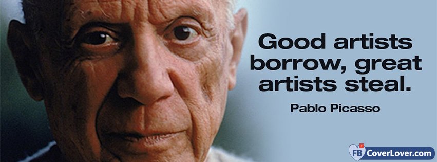 Great Artists Steal Pablo Picasso Quote