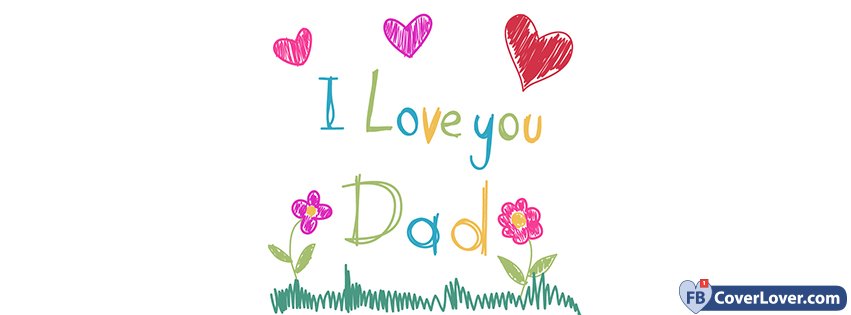 Happy Father's Day I Love You Dad Drawing