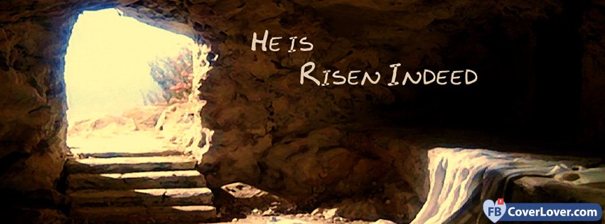 He Has Risen Indeed