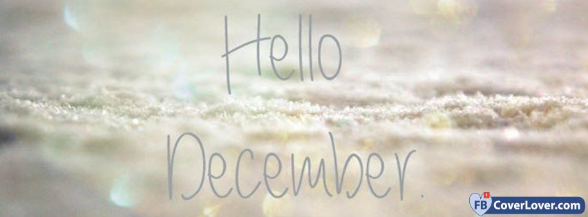 Hello December Full Of Snow