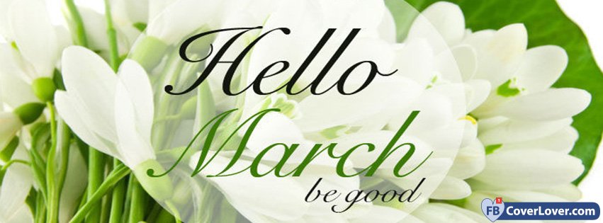 Hello March Be Good