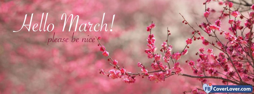 Hello March Please Be Nice
