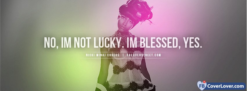 I Am Blessed Nicky Minaj
