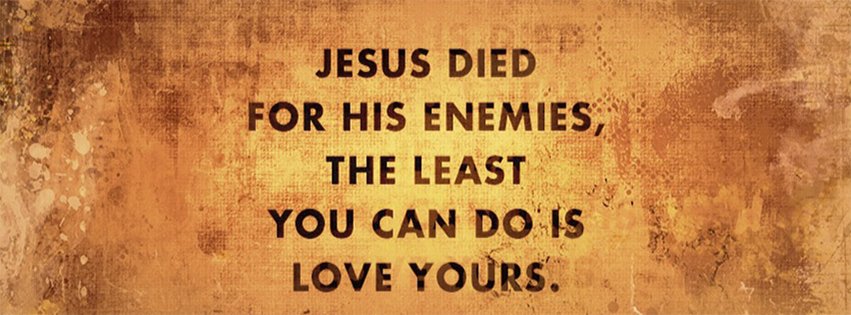 Jesus Died For His Enemies