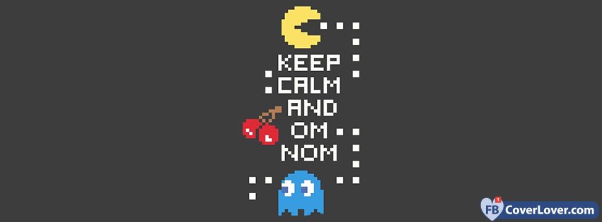 Keep Calm And Om Nom